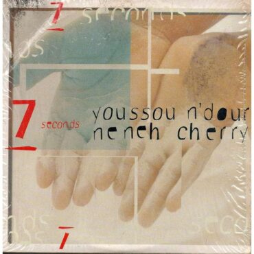 7 Seconds – Youssou N'Dour & Neneh Cherry