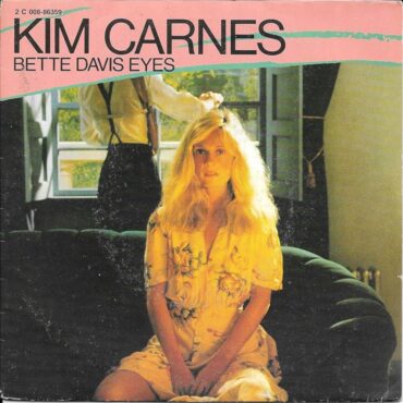 Bette Davis Eyes – Kim Carnes