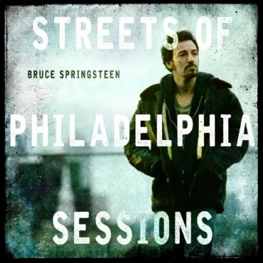 Streets of Philadelphia – Bruce Springsteen